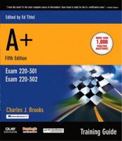A+ Certification Training Guide, (Exam 220-301, Exam 220-302) 0789730448 Book Cover