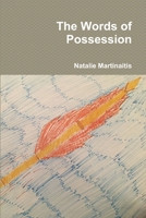 The Words of Possession 1387326287 Book Cover