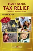 Happy about Tax Relief: The Offer in Compromise Solution 1600050239 Book Cover