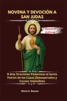 NOVENA Y DEVOCIÓN A SAN JUDAS: 9 días Oraciones Poderosas al Santo Patrón de los Casos Desesperados y Causas Imposibles B0FWCBH82L Book Cover