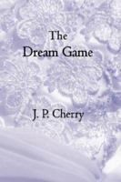 The Dream Game 1847285333 Book Cover
