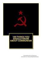 100 Things You Should Know About Communism 1466464607 Book Cover