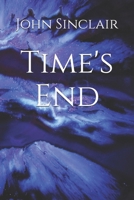 Time's End: Trilogy 107065826X Book Cover