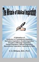 Miracle of Biblical Inspiration 0998545260 Book Cover