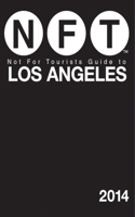 Not For Tourists Guide to Los Angeles 2014 1626360529 Book Cover