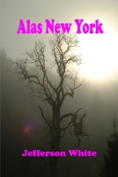 Alas New York 1847534430 Book Cover