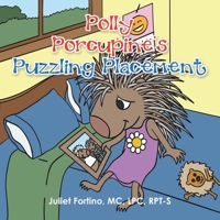 Polly Porcupine’s Puzzling Placement 1665572434 Book Cover