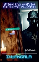 When the Saints Stopped Praying B0F2QN6FVG Book Cover