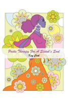Poetic Therapy For A Sistah's Soul 1468548689 Book Cover