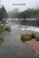 LE PAIN NOIR DES MAUDITS (French Edition) 2414563028 Book Cover