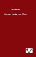 Von Der Hacke Zum Pflug 3863831950 Book Cover
