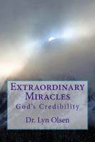 Miracles: God's Credibility 0692678530 Book Cover