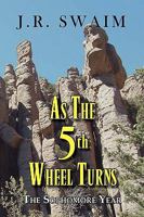 As the 5th Wheel Turns 1450028004 Book Cover