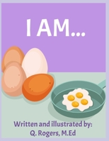 I AM... B089CLZN21 Book Cover