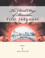 The Devil Dogs of Kernville: First Judgment 1983438642 Book Cover