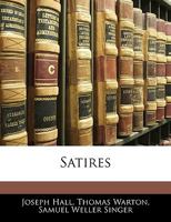 Satires, and Other Poems 1018229485 Book Cover