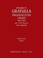 Washington Grays: Study score 1608740919 Book Cover