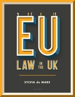 Eu Law in the UK 0198805926 Book Cover