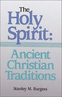 The Holy Spirit: Ancient Christian Traditions 0913573108 Book Cover