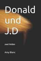 Donald und J.D: zwei Helden (German Edition) B0FRWVD4Q3 Book Cover