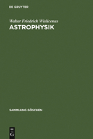 Astrophysik: Die Beschaffenheit Der Himmelskörper 311122161X Book Cover