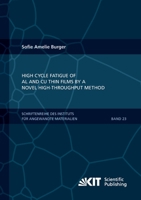 High Cycle Fatigue of Al and Cu Thin Films by a Novel High-Throughput Method 3731500256 Book Cover