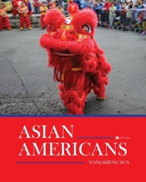Asian Americans B0GTZ4WG3Z Book Cover
