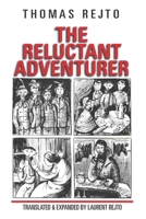 The Reluctant Adventurer 0972232400 Book Cover