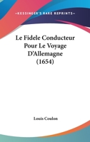 Le Fida]le Conducteur Pour Le Voyage D'Espagne 201360601X Book Cover