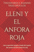 Eleni y el anfora roja: Leer y aprender griego a través del cuento del verano de Eleni (nivel A1-A2) B0CS64CVYR Book Cover