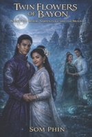 Where Serpents Guard The Moon: An Isekai Romantasy (Twin Flowers of Bayon) B0GRR84JZX Book Cover