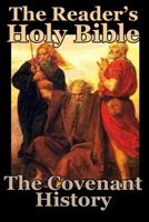 The Reader's Holy Bible Volume 1: The Covenant History 1387095927 Book Cover