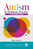 Autism in Pediatric Practice: A Clinician’s Guide 161002883X Book Cover