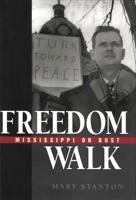 Freedom Walk: Mississippi or Bust 1604735406 Book Cover