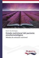 Estado Nutricional del Paciente Oncohematologico 3639552954 Book Cover