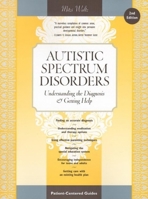 Autistic Spectrum Disorders: Understanding the Diagnosis and Getting Help 0596500130 Book Cover
