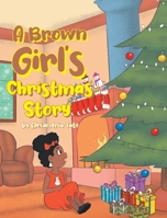 A Brown Girl's Christmas Story 1662482116 Book Cover