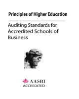 Principles of Higher Education: Auditing Standards for Accredited Schools of Business 1460971361 Book Cover