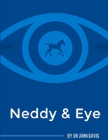 Neddy & Eye 0244089175 Book Cover