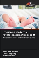 Infezione materno-fetale da streptococco B (Italian Edition) 6208160596 Book Cover