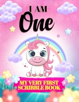 I Am One: My Very First Scribble Book: Blank Pages Drawing for Babies-Gift for one year old baby girl 1088245021 Book Cover