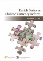 Enrich Series on Chinese Currency Reform Volumes 1-3 Set 9814339067 Book Cover