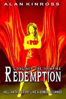 Longinus The Vampire: Redemption 1499755880 Book Cover