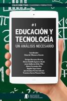 Educaci�n Y Tecnolog�a: Un An�lisis Necesario 1519524536 Book Cover