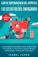 Gu�a de supervivencia del emp�tico y los secretos del eneagrama 2 libros en 1: Descubre los 9 eneatipos, qui�n eres en verdad y haz de tu consciencia emocional tu mejor cualidad 1648662137 Book Cover
