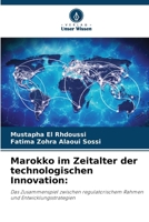 Marokko im Zeitalter der technologischen Innovation (German Edition) 6209540066 Book Cover