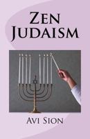 Zen Judaism 149593943X Book Cover