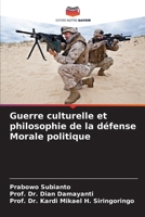 Guerre culturelle et philosophie de la défense Morale politique (French Edition) 6202684259 Book Cover