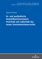 In- und ausländische Immobilieninvestments innerhalb und außerhalb des neuen Investmentsteuerrechts (Forum Unternehmens-, Steuer- und Bilanzrecht: ... Rechtsfragen, 30) (German Edition) 3631922221 Book Cover