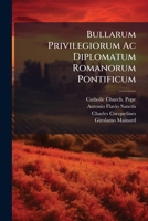Bullarum Privilegiorum Ac Diplomatum Romanorum Pontificum: Complectens Constitutiones Ab Innocentio Xi. Editas 1245637169 Book Cover